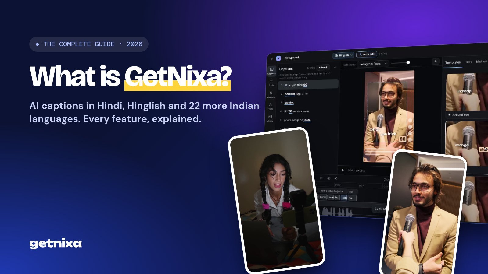 What is GetNixa: the complete guide to AI captions in Hindi, Hinglish and 22 more Indian languages